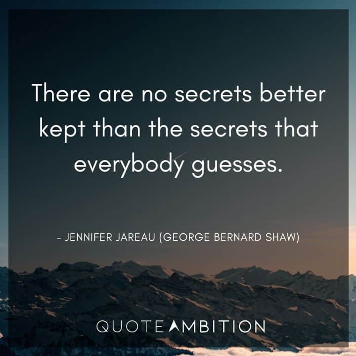 Criminal Minds Quote - There are no secrets better kept than the secrets that everybody guesses.
