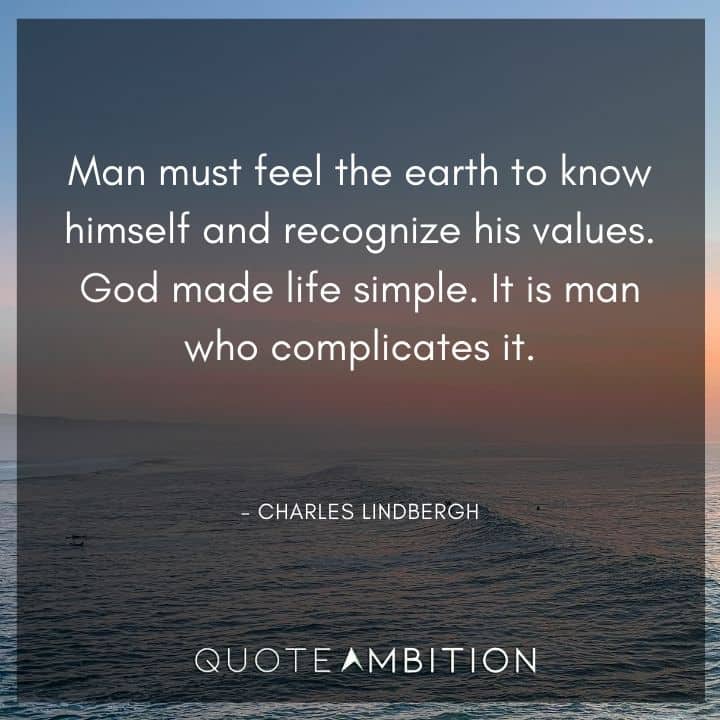 Earth Day Quote - Man must feel the earth to know himself and recognize his values.