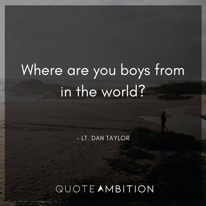 Forrest Gump Quote - Where are you boys from in the world?