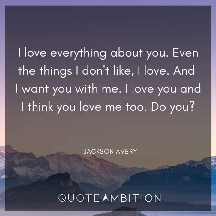 Grey's Anatomy Quote - And I want you with me. I love you and I think you love me too.