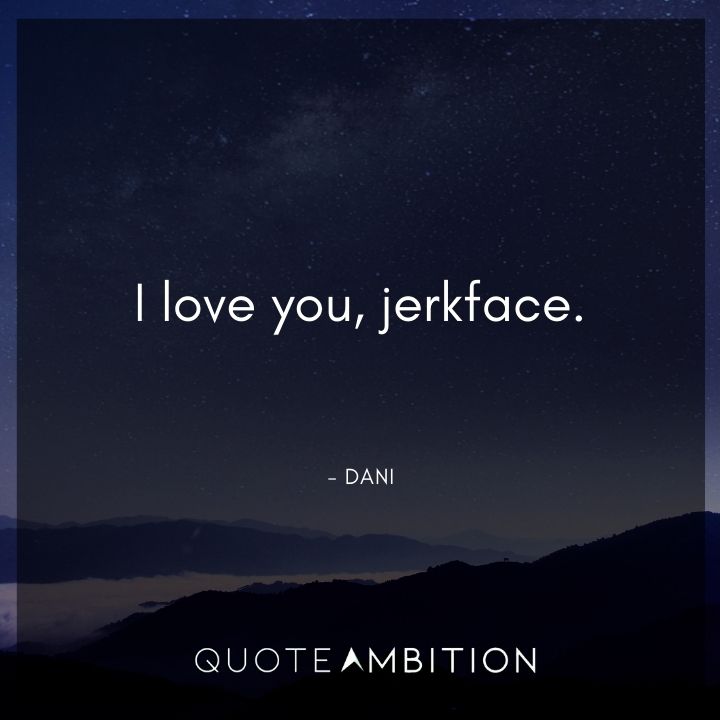 Hocus Pocus Quote - I love you, jerkface.