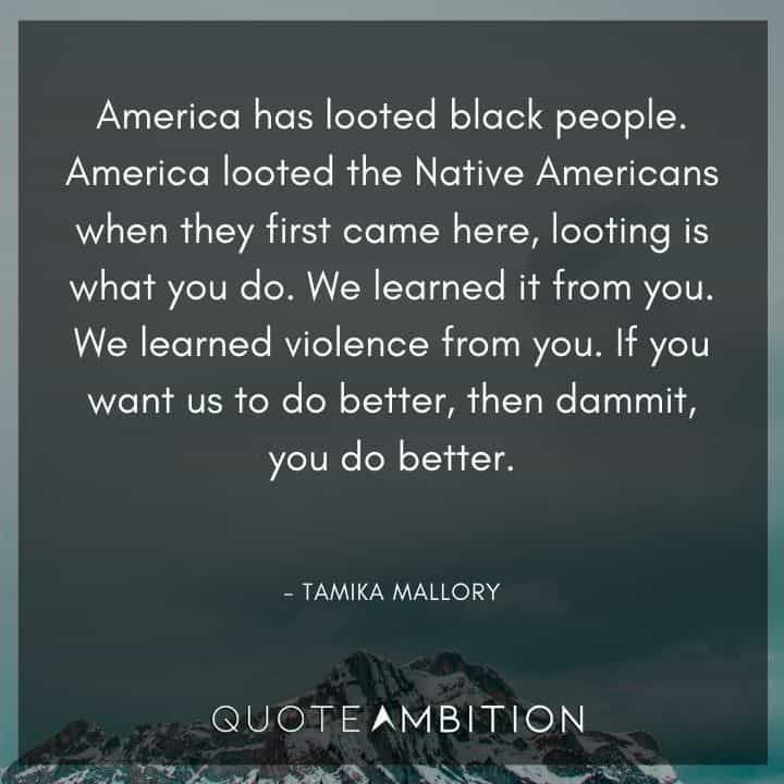 Juneteenth Quote - America has looted black people. America looted the <a href=