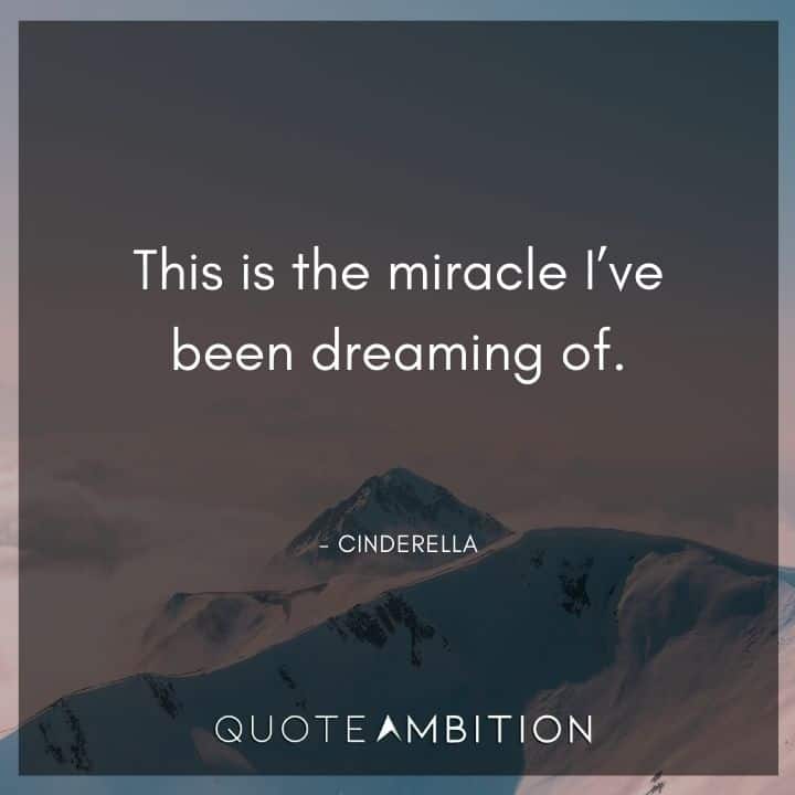 Wedding Quote - This is the miracle I've been dreaming of.