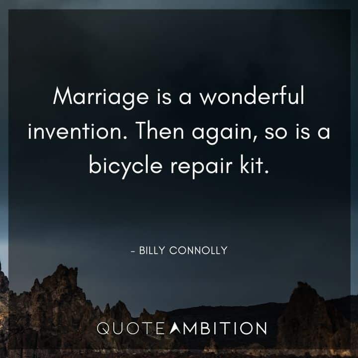Wedding Quote - Marriage is a wonderful invention.