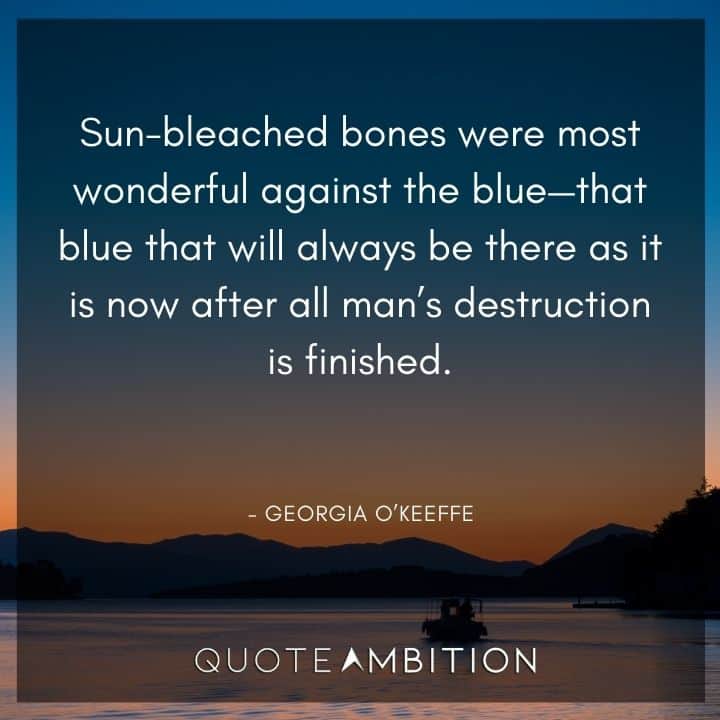 Blue Quotes - Sun-bleached bones were most wonderful against the blue.