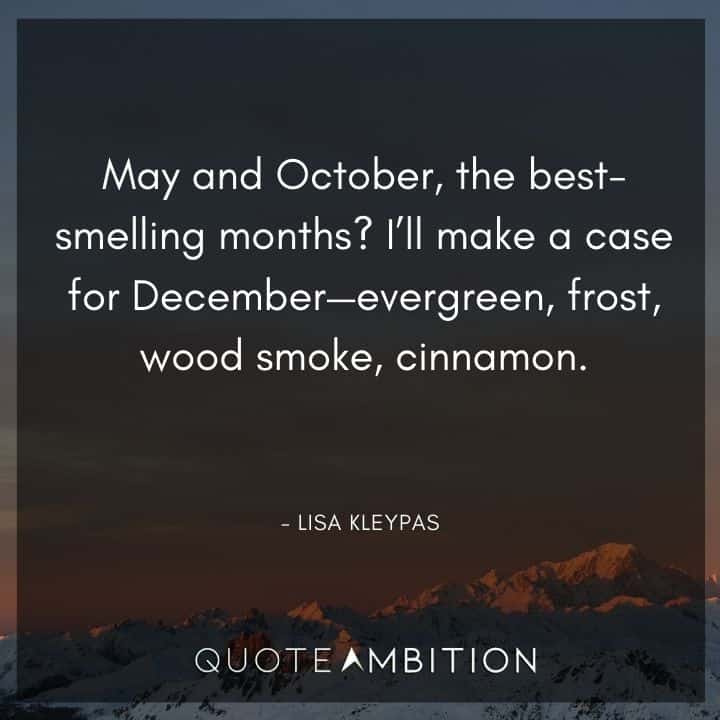 December Quotes - May and October, the best-smelling months?