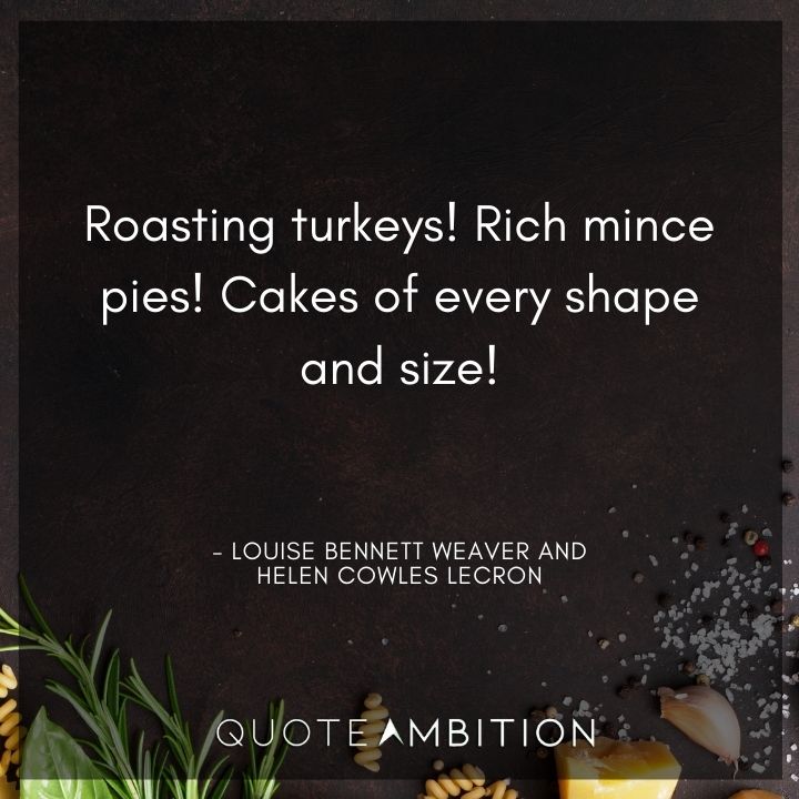 December Quotes - Roasting turkeys! Rich mince pies!