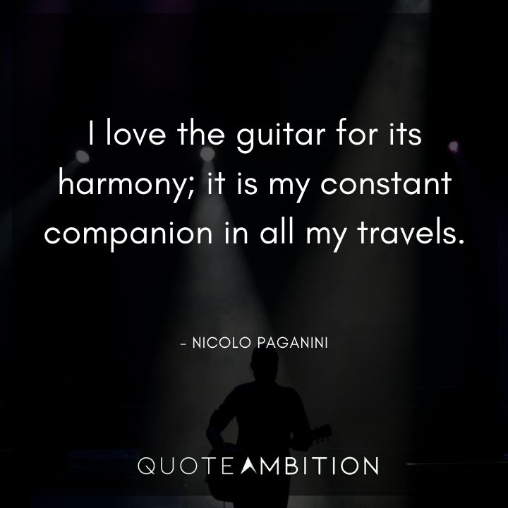 Guitar Quotes - I love the guitar for its harmony; it is my constant companion in all my travels.