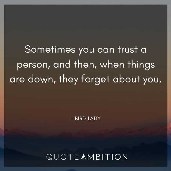 Home Alone Quotes - Sometimes you can trust a person, and then, when things are down, they forget about you.