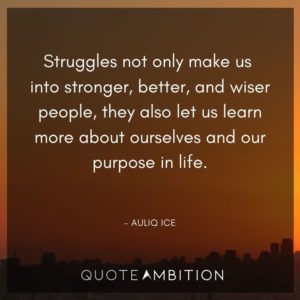 150 Inspirational Quotes About Life and Struggles (2022)