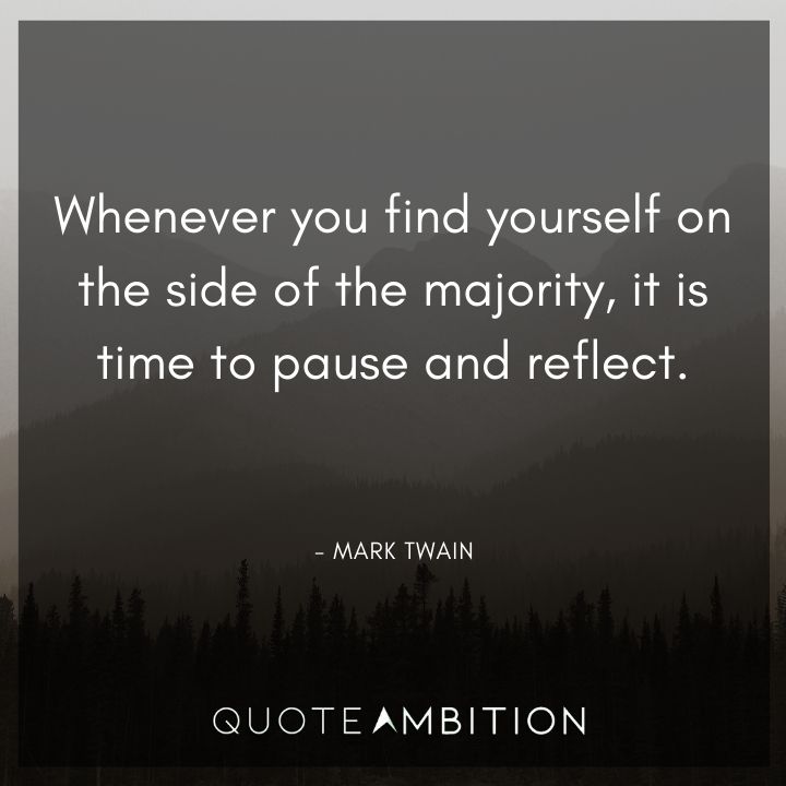 Mark Twain Quotes on Finding Yourself on the Side of the Majority
