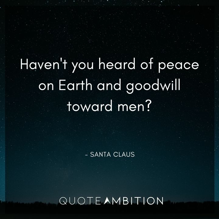 Nightmare Before Christmas Quotes - Haven't you heard of peace on Earth and goodwill toward men?