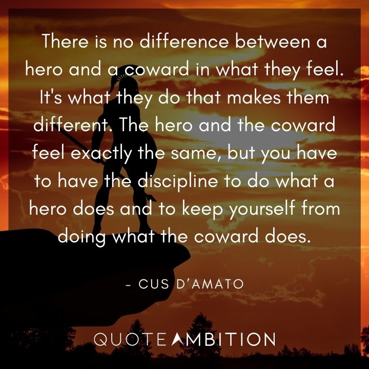 Cus D’Amato Quotes On A Hero And A Coward