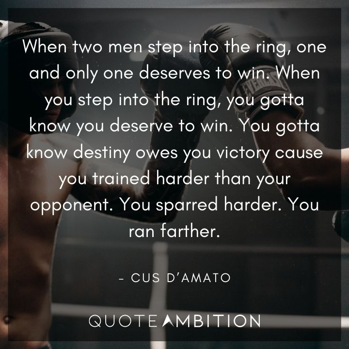 Cus D’Amato Quotes On Deserving To Win