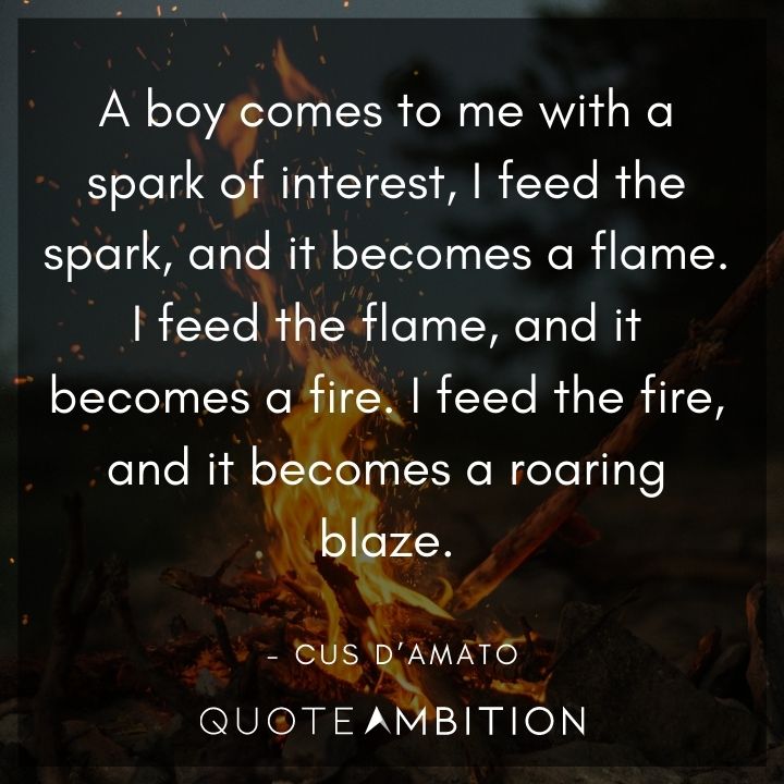 Cus D’Amato Quotes On Fire