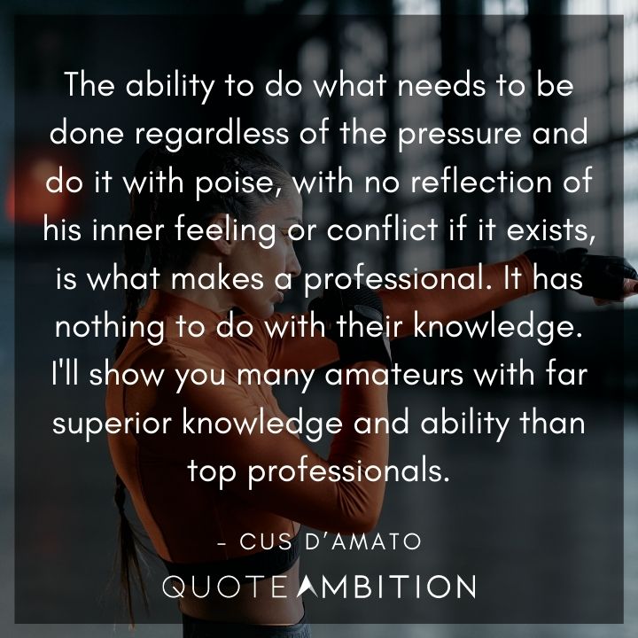 Cus D’Amato Quotes On What Makes A Professional