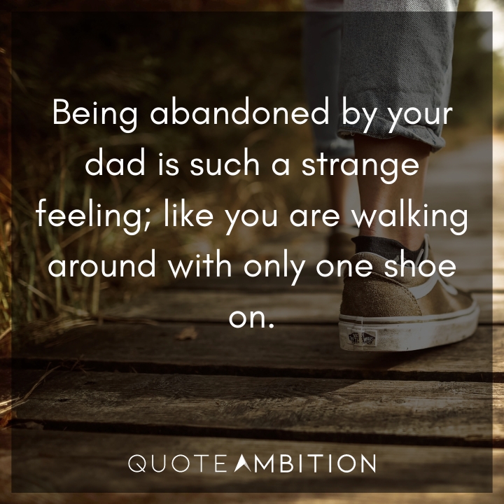 30 Absent Father Quotes That’ll Serve As Your Wake Up Call