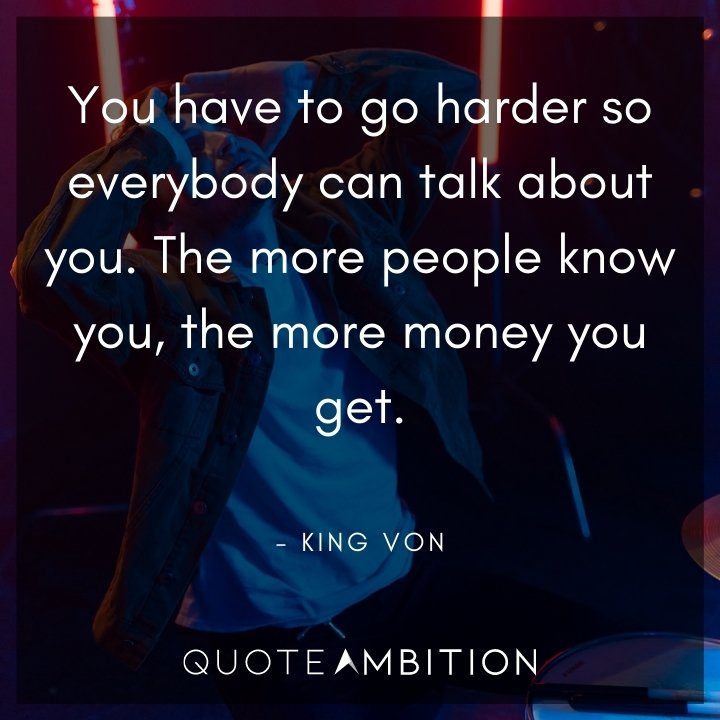 Inspirational King Von Quotes