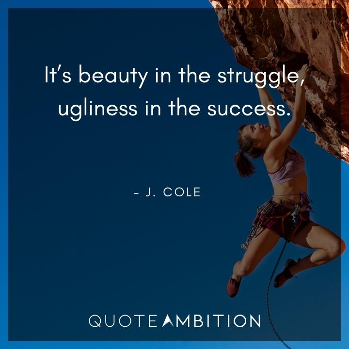 J. Cole Quotes on Struggling
