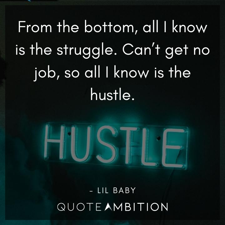 Lil Baby Quotes About the Hustle