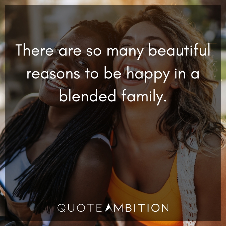 Positive Blended Family Quotes