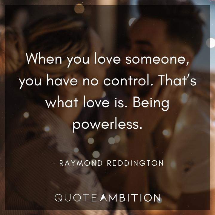 Raymond Reddington Quotes on Love